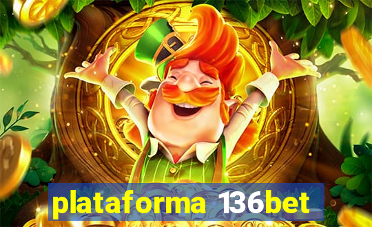 plataforma 136bet